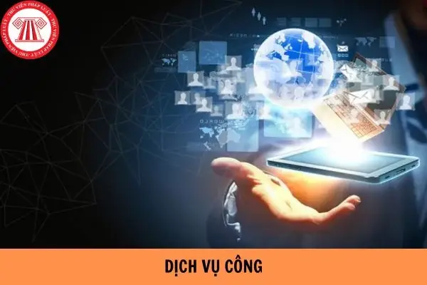 Dịch Vụ Công Là Gì? Tổng Quan Về Các Loại Hình Và Cách Sử Dụng Dịch Vụ Công Trực Tuyến Dịch Vụ Công Là Gì? Tổng Quan Về Các Loại Hình Và Cách Sử Dụng Dịch Vụ Công Trực Tuyến