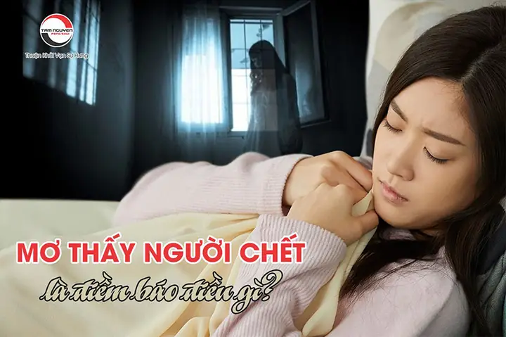 Giải Nghĩa Giấc Mơ Thấy Người Chết: Điềm Báo, Ý Nghĩa Và Cách Giải Thích Chi Tiết Giải Nghĩa Giấc Mơ Thấy Người Chết: Điềm Báo, Ý Nghĩa Và Cách Giải Thích Chi Tiết