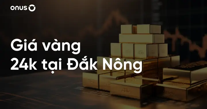 Giá Vàng 24k Tại Đắk Nông Hôm Nay: Cập Nhật Biến Động Và Bảng Giá Chi Tiết Giá Vàng 24k Tại Đắk Nông Hôm Nay: Cập Nhật Biến Động Và Bảng Giá Chi Tiết