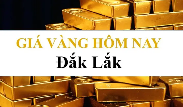 Cập Nhật Giá Vàng 99 Hôm Nay Tại Đắk Lắk Mới Nhất Cập Nhật Giá Vàng 99 Hôm Nay Tại Đắk Lắk Mới Nhất