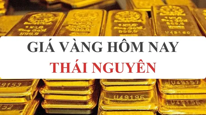 Cập Nhật Giá Vàng 9999 Hôm Nay Tại Thái Nguyên Mới Nhất