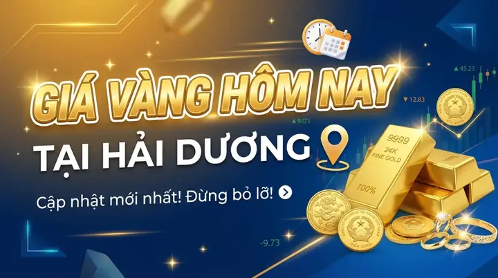 Cập Nhật Giá Vàng Đồng Xu Và Vàng Miếng Mới Nhất Tại Hải Dương Cập Nhật Giá Vàng Đồng Xu Và Vàng Miếng Mới Nhất Tại Hải Dương
