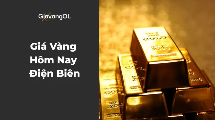 Cập Nhật Giá Vàng Trang Sức Hôm Nay Tại Điện Biên Chi Tiết Nhất Cập Nhật Giá Vàng Trang Sức Hôm Nay Tại Điện Biên Chi Tiết Nhất