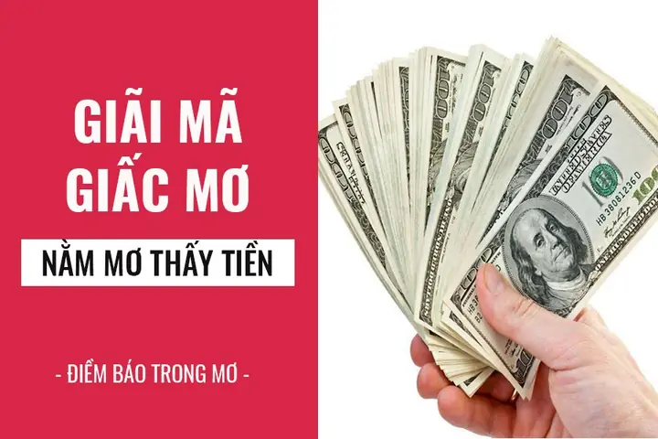 Giải Mã Giấc Mơ Chiêm Bao Thấy Tiền