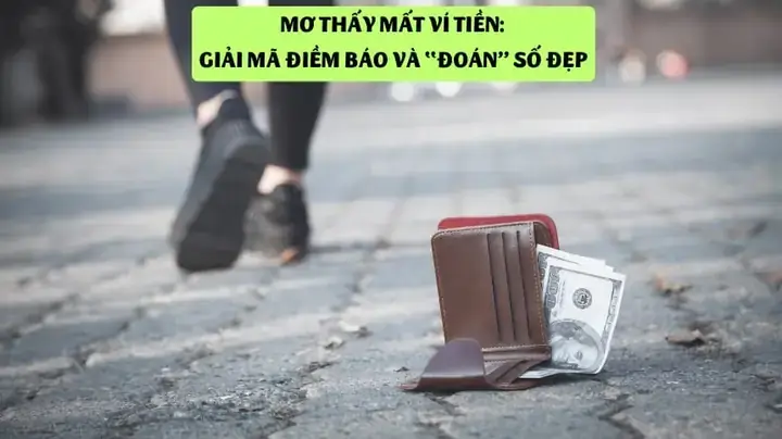 Giải Mã Giấc Mơ Lau Ví Tiền: Ý Nghĩa, Dấu Hiệu Và Cách Hiểu Cho Người Mơ Giải Mã Giấc Mơ Lau Ví Tiền: Ý Nghĩa, Dấu Hiệu Và Cách Hiểu Cho Người Mơ