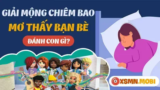Giải Mã Giấc Mơ Thấy Bạn Bè: Ý Nghĩa, Điềm Báo Và Cách Hiểu Cho Người Mơ Giải Mã Giấc Mơ Thấy Bạn Bè: Ý Nghĩa, Điềm Báo Và Cách Hiểu Cho Người Mơ