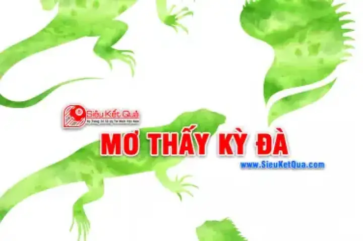 Giải Mã Giấc Mơ Thấy Kỳ Đà: Ý Nghĩa, Điềm Báo Và Con Số May Mắn