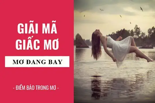 Giải Mã Giấc Mơ Thấy Mình Bay: Ý Nghĩa, Dự Báo Và Cách Hiểu Sâu Giải Mã Giấc Mơ Thấy Mình Bay: Ý Nghĩa, Dự Báo Và Cách Hiểu Sâu