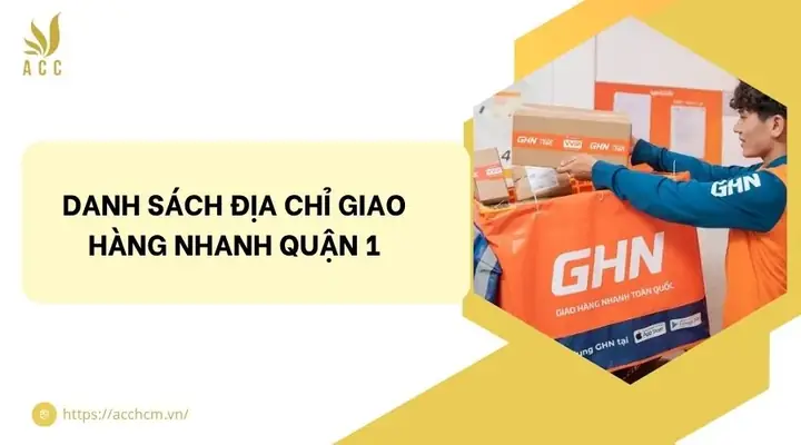 Danh Sách Địa Chỉ Bưu Cục Giao Hàng Nhanh Tại Quận 1 Mới Nhất