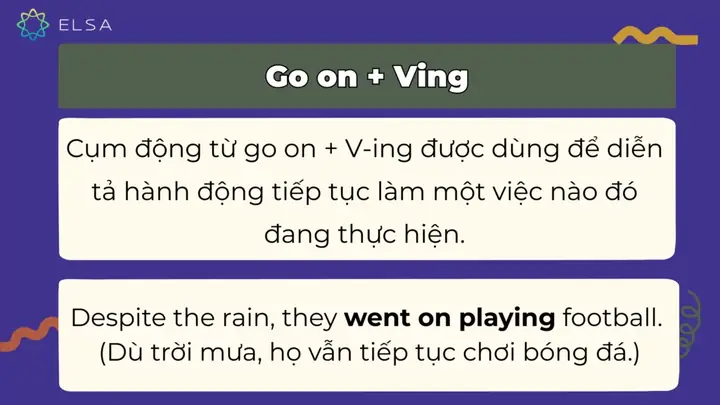 Go On Là Gì? Cách Dùng Cấu Trúc Go On To V Và V-ing Chính Xác Nhất Go On Là Gì? Cách Dùng Cấu Trúc Go On To V Và V-ing Chính Xác Nhất