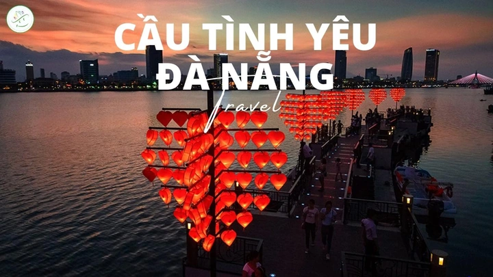 Hình Ảnh Cầu Tình Yêu Đà Nẵng: Bộ Sưu Tập Đầy Đủ Cho Các Cặp Đôi Yêu Du Lịch (2026) Hình Ảnh Cầu Tình Yêu Đà Nẵng: Bộ Sưu Tập Đầy Đủ Cho Các Cặp Đôi Yêu Du Lịch (2026)