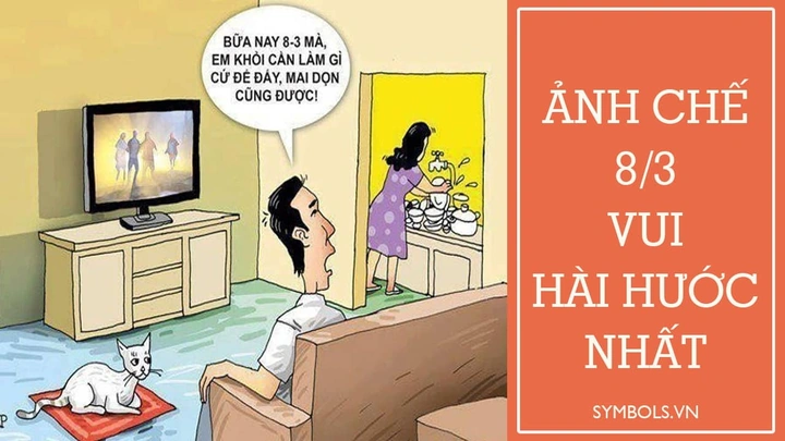 Hình Ảnh Hài Hước Về Ngày 8/3: Bộ Sưu Tập Meme, Caption & Đồ Dùng Độc Đáo Dành Cho Các Bạn Nam & Nữ Yêu Thích Cười Vui Hình Ảnh Hài Hước Về Ngày 8/3: Bộ Sưu Tập Meme, Caption & Đồ Dùng Độc Đáo Dành Cho Các Bạn Nam & Nữ Yêu Thích Cười Vui