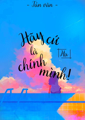 Hình Ảnh “hãy Sống Là Chính Mình”: Bộ Sưu Tập & Ý Nghĩa Độc Đáo Dành Cho Người Trẻ & Người Lớn