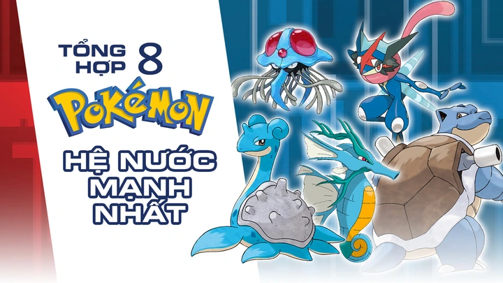 100+ Hình Ảnh Pokemon Hệ Nước 2026 Đẹp Nhất, Tải Miễn Phí, Dễ Dàng Dùng