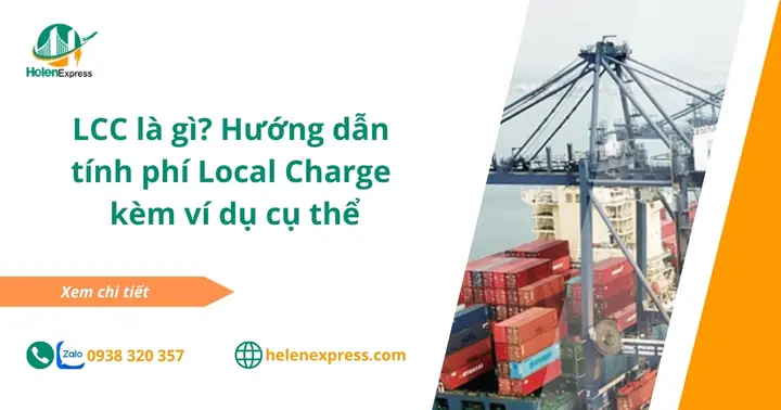 Phí Local Charge (lcc) Là Gì? Giải Mã Các Loại Phí Tại Cảng Trong Logistics