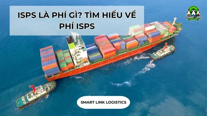Phí Isps Là Gì? Tìm Hiểu Chi Tiết Về Phụ Phí An Ninh Trong Vận Tải Biển Quốc Tế