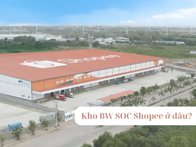 Kho Bw Soc Ở Đâu? Thông Tin Địa Chỉ Và Thời Gian Nhận Hàng Shopee Kho Bw Soc Ở Đâu? Thông Tin Địa Chỉ Và Thời Gian Nhận Hàng Shopee