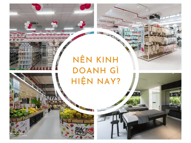 Kinh Doanh Gì Hiệu Quả? Top 15 Ý Tưởng Khởi Nghiệp Vốn Ít, Lợi Nhuận Cao Kinh Doanh Gì Hiệu Quả? Top 15 Ý Tưởng Khởi Nghiệp Vốn Ít, Lợi Nhuận Cao