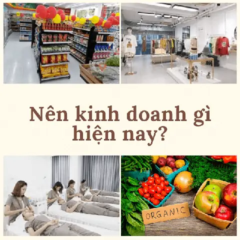 Kinh Doanh Gì Hiệu Quả? Top 15 Ý Tưởng Khởi Nghiệp Vốn Ít, Lợi Nhuận Cao Kinh Doanh Gì Hiệu Quả? Top 15 Ý Tưởng Khởi Nghiệp Vốn Ít, Lợi Nhuận Cao