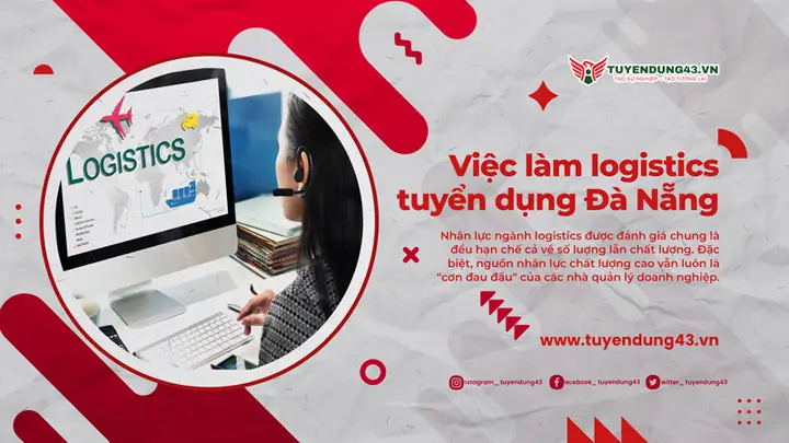 Tổng Hợp Thông Tin Tuyển Dụng Việc Làm Ngành Logistics Tại Đà Nẵng Mới Nhất Tổng Hợp Thông Tin Tuyển Dụng Việc Làm Ngành Logistics Tại Đà Nẵng Mới Nhất