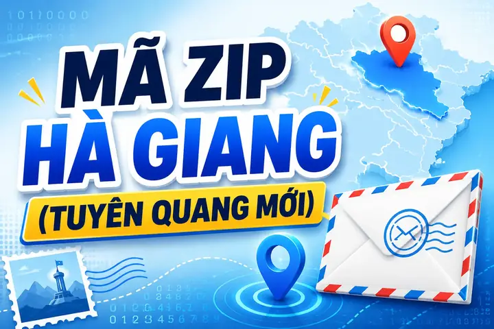 Mã Bưu Chính Hà Giang Mới Nhất: Hướng Dẫn Tra Cứu Mã Zip Chuẩn 2026 Mã Bưu Chính Hà Giang Mới Nhất: Hướng Dẫn Tra Cứu Mã Zip Chuẩn 2026