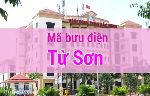 Mã Bưu Chính Từ Sơn, Bắc Ninh Mới Nhất: Danh Sách Zip Code Chi Tiết Mã Bưu Chính Từ Sơn, Bắc Ninh Mới Nhất: Danh Sách Zip Code Chi Tiết
