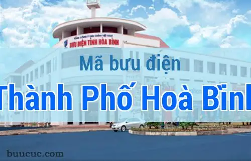 Mã Bưu Điện Hòa Bình Là Gì? Danh Sách Mã Bưu Chính Mới Nhất 2026