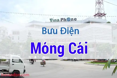 Mã Bưu Điện Móng Cái, Quảng Ninh: Danh Sách Mã Zip Code Mới Nhất 2026