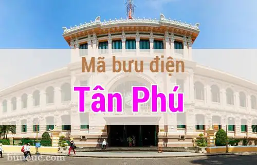 Mã Bưu Điện Quận Tân Phú Là Bao Nhiêu? Cập Nhật Mã Zip Code Mới Nhất Mã Bưu Điện Quận Tân Phú Là Bao Nhiêu? Cập Nhật Mã Zip Code Mới Nhất