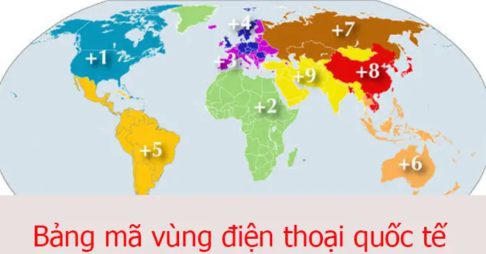 Tổng Hợp Mã Vùng Điện Thoại Quốc Tế Các Nước Trên Thế Giới Mới Nhất Tổng Hợp Mã Vùng Điện Thoại Quốc Tế Các Nước Trên Thế Giới Mới Nhất