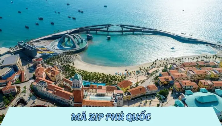 Mã Bưu Chính (zip Code) Phú Quốc, Kiên Giang Mới Nhất Và Chi Tiết Nhất Mã Bưu Chính (zip Code) Phú Quốc, Kiên Giang Mới Nhất Và Chi Tiết Nhất