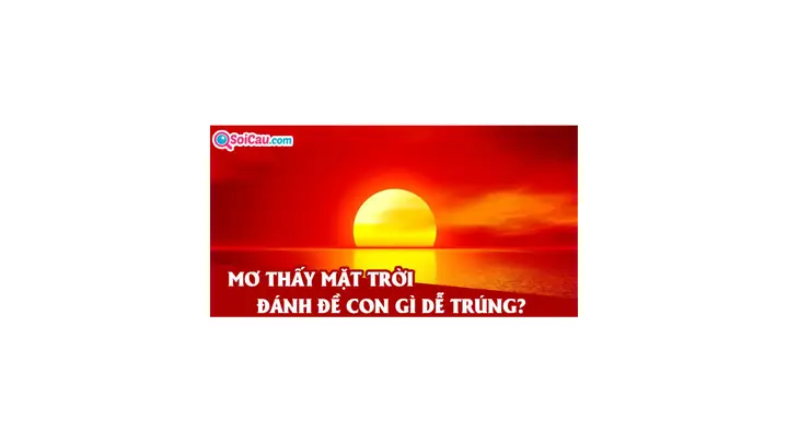 Mơ Thấy Mặt Trời Và Mặt Trăng Cùng Xuất Hiện Mơ Thấy Mặt Trời Và Mặt Trăng Cùng Xuất Hiện