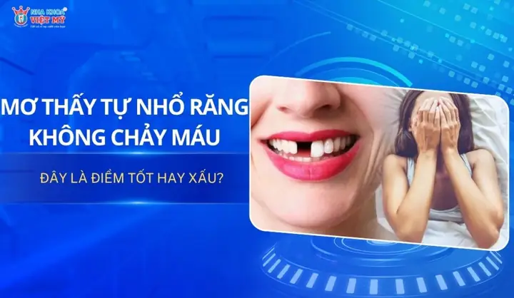Mơ Thấy Nhổ Răng: Ý Nghĩa, Điềm Báo Và Cách Giải Thích Cho Người Mơ Mơ Thấy Nhổ Răng: Ý Nghĩa, Điềm Báo Và Cách Giải Thích Cho Người Mơ