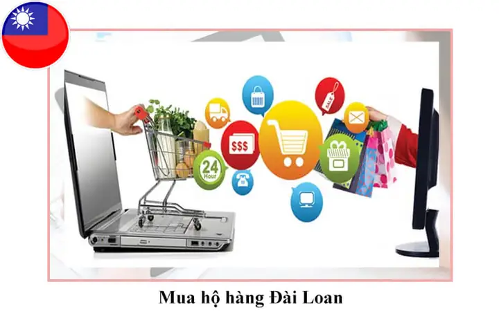 Hướng Dẫn Cách Mua Hàng Đài Loan Về Việt Nam Uy Tín, Giá Rẻ Từ A-z Hướng Dẫn Cách Mua Hàng Đài Loan Về Việt Nam Uy Tín, Giá Rẻ Từ A-z