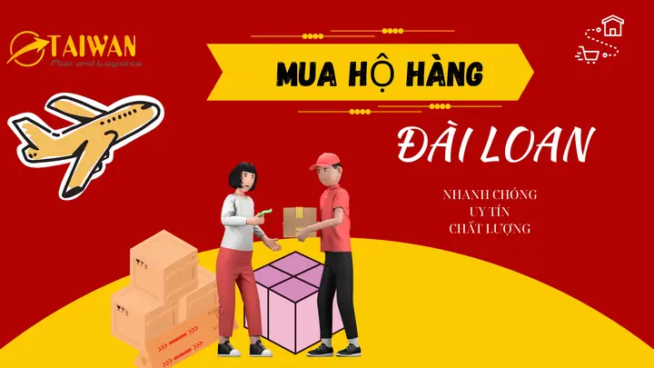Hướng Dẫn Cách Mua Hàng Đài Loan Về Việt Nam Uy Tín, Giá Rẻ Từ A-z Hướng Dẫn Cách Mua Hàng Đài Loan Về Việt Nam Uy Tín, Giá Rẻ Từ A-z