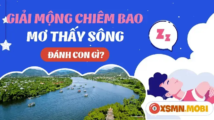 Giải Mã Giấc Mơ Đi Thuyền Trên Sông: Ý Nghĩa, Điềm Báo Và Con Số May Mắn