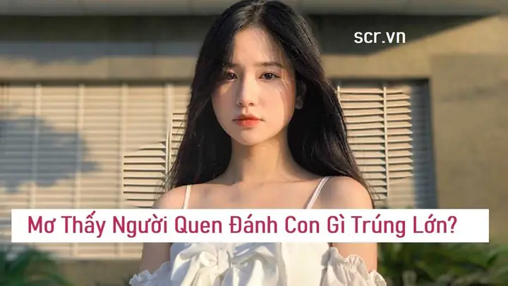 Nằm Mơ Lấy Vợ 2 Đánh Con Gì Nằm Mơ Lấy Vợ 2 Đánh Con Gì