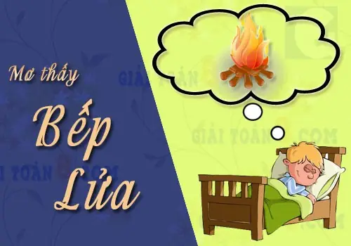 Nằm Mơ Thấy Bếp Lửa Đánh Con Gì? Ý Nghĩa, Con Số May Mắn Và Cách Giải Mã Nằm Mơ Thấy Bếp Lửa Đánh Con Gì? Ý Nghĩa, Con Số May Mắn Và Cách Giải Mã