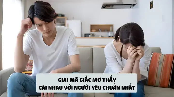 Nằm Mơ Thấy Cãi Nhau Với Người Yêu Nằm Mơ Thấy Cãi Nhau Với Người Yêu