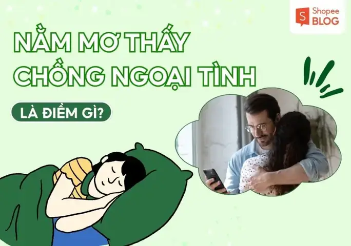 Nằm Mơ Thấy Chồng Ngoại Tình Với Người Quen Nằm Mơ Thấy Chồng Ngoại Tình Với Người Quen