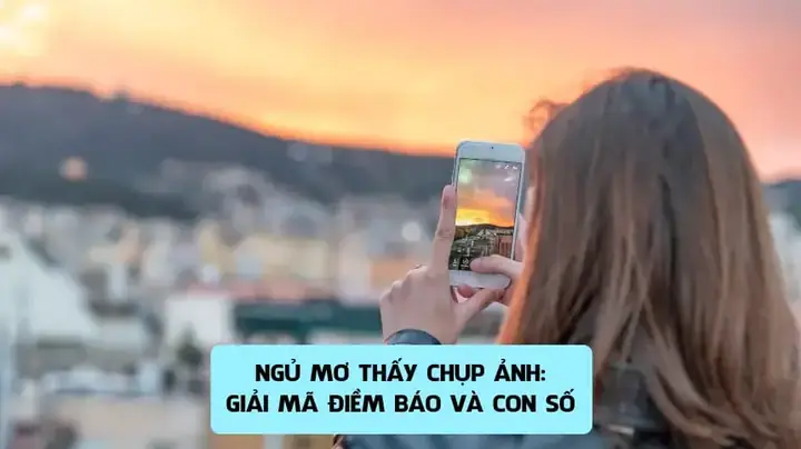 Nằm Mơ Thấy Chụp Ảnh Cưới Đánh Số Gì Nằm Mơ Thấy Chụp Ảnh Cưới Đánh Số Gì