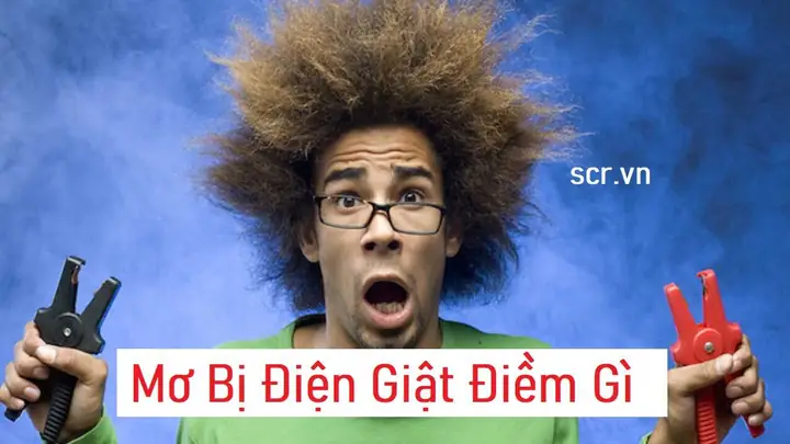 Nằm Mơ Thấy Điện Giật: Đánh Số Nào Là May Mắn? Hướng Dẫn Chi Tiết Cho Từng Tình Huống Nằm Mơ Thấy Điện Giật: Đánh Số Nào Là May Mắn? Hướng Dẫn Chi Tiết Cho Từng Tình Huống