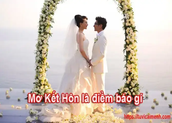 Nằm Mơ Thấy Mình Kết Hôn Với Người Quen Nằm Mơ Thấy Mình Kết Hôn Với Người Quen