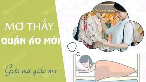 Nằm Mơ Thấy Người Ta Cho Quần Áo: Ý Nghĩa, Điềm Báo Và Cách Ứng Xử Nằm Mơ Thấy Người Ta Cho Quần Áo: Ý Nghĩa, Điềm Báo Và Cách Ứng Xử