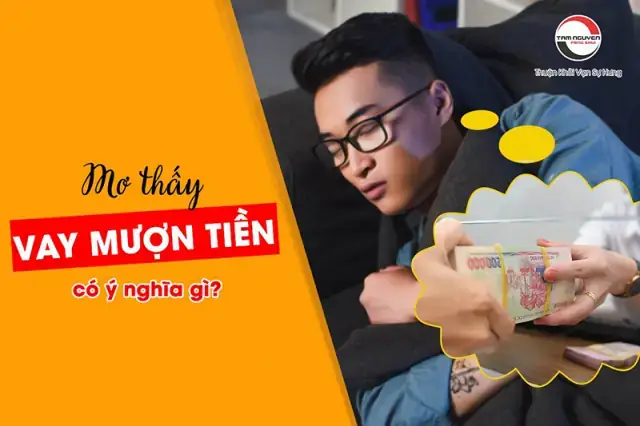 Nằm Mơ Thấy Người Ta Mượn Tiền Mình Đánh Con Gì Nằm Mơ Thấy Người Ta Mượn Tiền Mình Đánh Con Gì