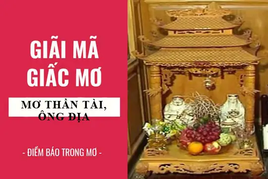 Nằm Mơ Thấy Ông Địa Thần Tài Đánh Số May