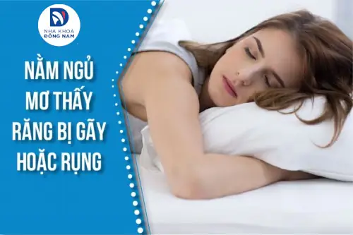 Nằm Mơ Thấy Răng Bị Bể Là Điềm Gì
