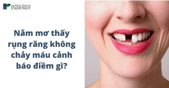 Nằm Mơ Thấy Rụng Răng Là Điềm Báo Gì? Ý Nghĩa Và Cách Giải Mã Cho Người Việt