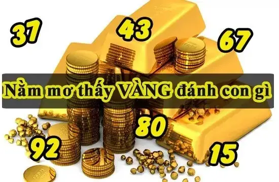 Giải Mã Giấc Mơ Thấy Vàng: Con Số May Mắn Để Đánh Đề Và Ý Nghĩa Chi Tiết