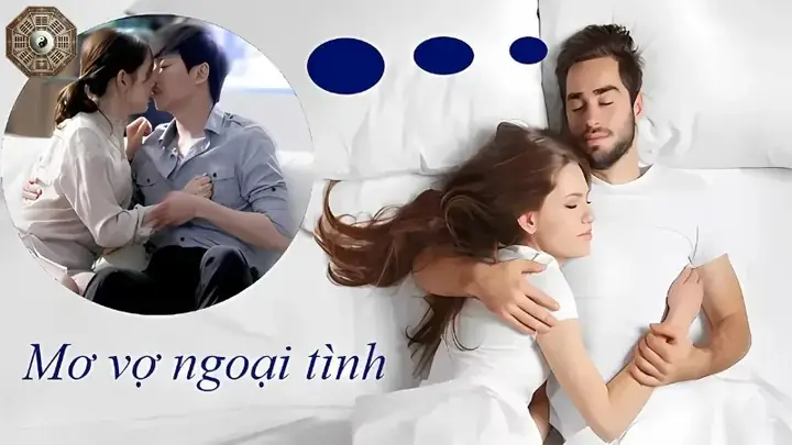 Giải Mã Giấc Mơ Vợ Ngoại Tình: Ý Nghĩa Sâu Xa Và Con Số May Mắn Để Đánh Đề Giải Mã Giấc Mơ Vợ Ngoại Tình: Ý Nghĩa Sâu Xa Và Con Số May Mắn Để Đánh Đề